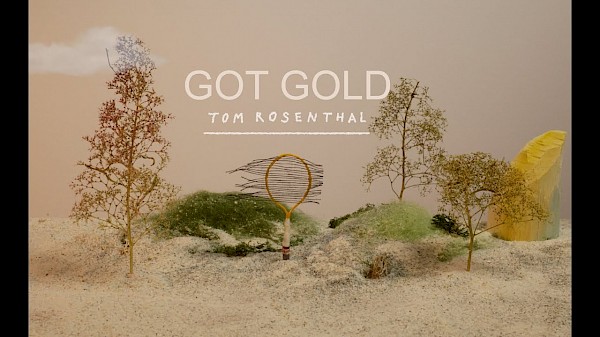 Tom Rosenthal - Got Gold (Official Lyric Video)
